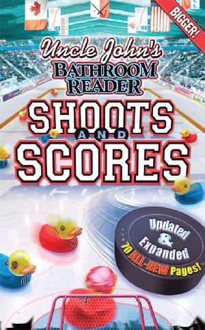 [Uncle John's Facts and Trivia 01] • Uncle John's Bathroom Reader Shoots and Scores